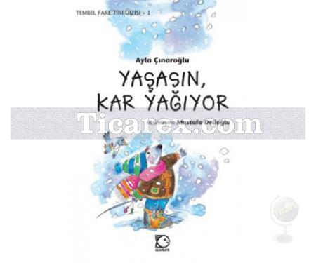 Yaşasın Kar Yağıyor | Ayla Çınaroğlu - Resim 1