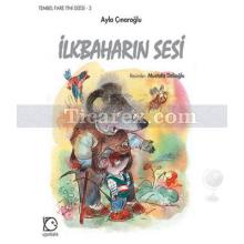 İlkbaharın Sesi | Ayla Çınaroğlu