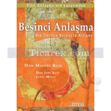 Beşinci Anlaşma | Don Miguel Ruiz