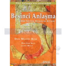 Beşinci Anlaşma | Don Miguel Ruiz