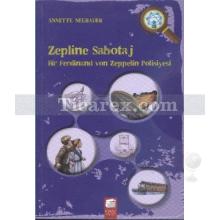 Zepline Sabotaj | Annette Neubauer