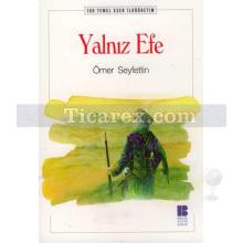 Yalnız Efe | Ömer Seyfettin