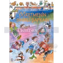 Öğretmeninin Sihirli Şapkası | Aytül Akal