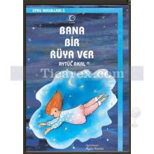 Bana Bir Rüya Ver | Aytül Akal