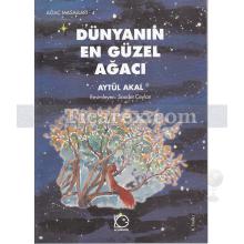 Dünyanın En Güzel Ağacı | Aytül Akal