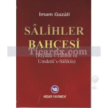 Salihler Bahçesi | İmam-ı Gazâli