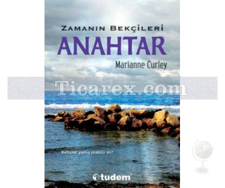 Anahtar | Zamanın Bekçileri 3. Kitap | Marianne Curley - Resim 1