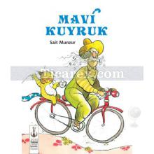 Mavi Kuyruk | Sait Munzur