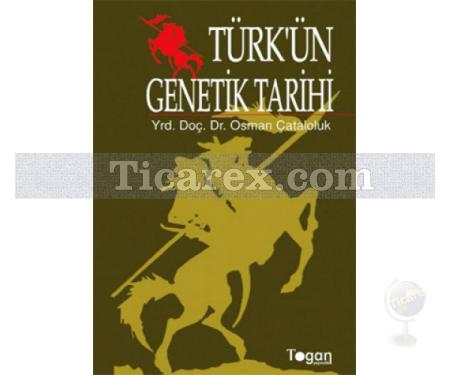 Türk'ün Genetik Tarihi | Osman Çataloluk - Resim 1