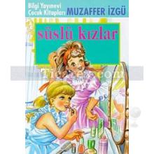 Süslü Kızlar | Muzaffer İzgü