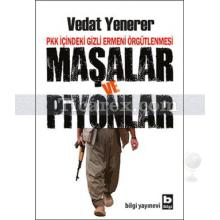 Maşalar ve Piyonlar | Vedat Yenerer