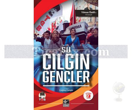 Şu Çılgın Gençler | Kolektif - Resim 1