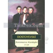 Karamazov Kardeşler Cilt: 2 | Fyodor Mihailoviç Dostoyevski