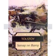 Savaş ve Barış | Lev Nikolayeviç Tolstoy