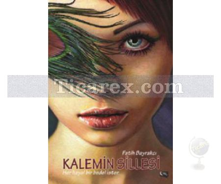Kalemin Sillesi | Fatih Bayrakçı - Resim 1