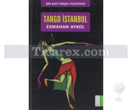 Tango İstanbul | Esmahan Aykol - Resim 1