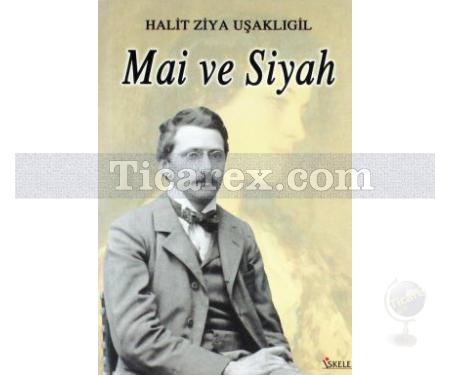 Mai ve Siyah | Halid Ziya Uşaklıgil - Resim 1
