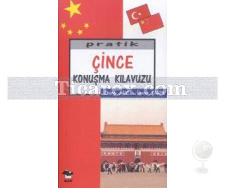 Pratik Çince Konuşma Kılavuzu | Zhang Jiayi, Ünver Şahin - Resim 1