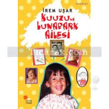 Kuuzu ve Lunapark Ailesi | İrem Uşar