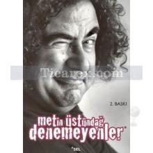 Denemeyenler | Metin Üstündağ