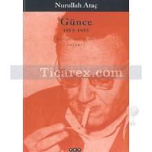 Günce 1953-1955 | Nurullah Ataç