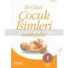 En Güzel Çocuk İsimleri Ansiklopedisi | Uğur Rüzgar