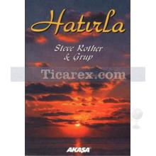 Hatırla | Steve Rother & Grup