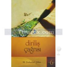 Diriliş Çağrısı | M. Fethullah Gülen