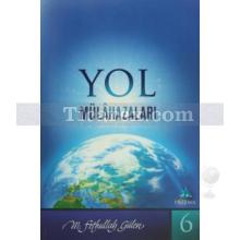 Yol Mülahazaları | M. Fethullah Gülen