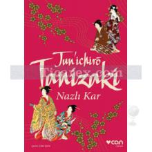 Nazlı Kar | Jun'ichiro Tanizaki