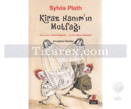 Kiraz Hanım'ın Mutfağı | Sylvia Plath - Resim 1