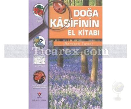 Doğa Kaşifinin El Kitabı | Barbara Taylor - Resim 1