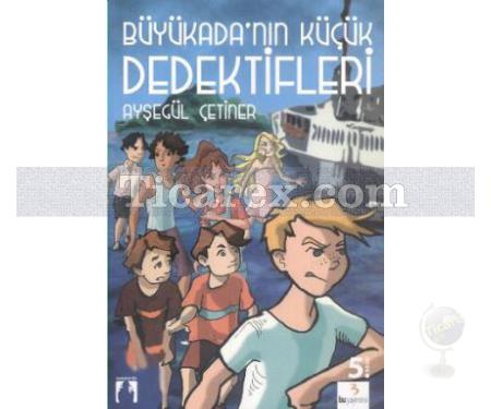 Büyükada'nın Küçük Dedektifleri | Ayşegül Çetiner - Resim 1