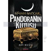 Siyah Sancak - Pandoranın Kutusu | Ali Kuzu