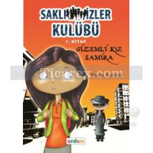 Gizemli Kız Samira | Saklı İzler Kulübü 1 | Yılmaz Yeşildağ