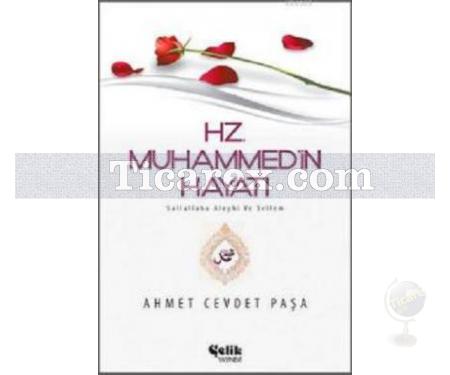 Hz. Muhammed'in Hayatı ( S.A.V. ) | Ahmet Cevdet Paşa - Resim 1