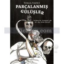 parcalanmis_gulusler