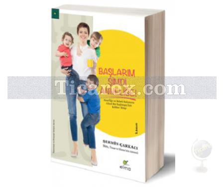 Başlarım Şimdi Anneliğe | Şermin Çarkacı - Resim 1