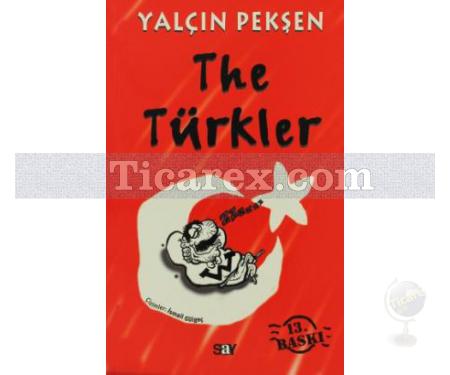 The Türkler | Yalçın Pekşen - Resim 1