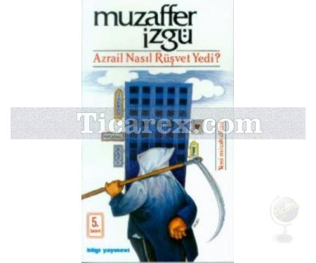 Azrail Nasıl Rüşvet Yedi? | Muzaffer İzgü - Resim 1