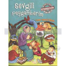 Sevgili Peygamberim - Herkes İçin Efendimizin Hayatı | Ömer Nasuhi Bilmen