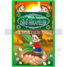 Minik Kalplere Dini Hikayeler | Sinan Yağmur