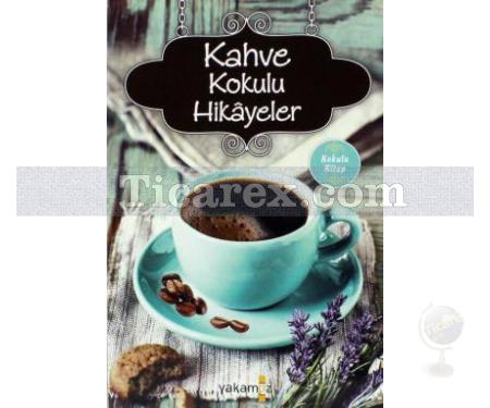 Kahve Kokulu Hikayeler | Ender H. Derince - Resim 1