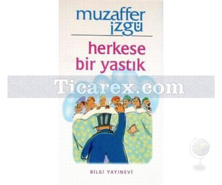 Herkese Bir Yastık | Muzaffer İzgü - Resim 1