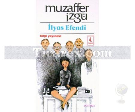 İlyas Efendi | Muzaffer İzgü - Resim 1