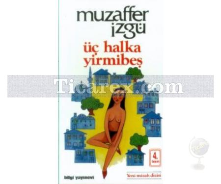 Üç Halka Yirmibeş | Muzaffer İzgü - Resim 1