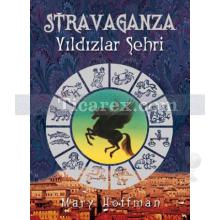 Stravaganza - Yıldızlar Şehri | Mary Hoffman