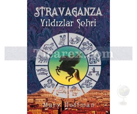 Stravaganza - Yıldızlar Şehri | Mary Hoffman - Resim 1