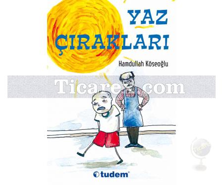 Yaz Çırakları | Hamdullah Köseoğlu - Resim 1