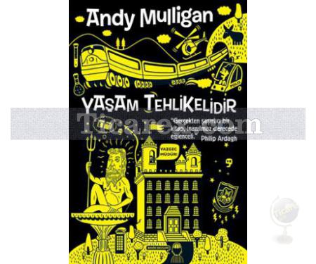 Yaşam Tehlikelidir | Andy Mulligan - Resim 1